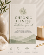 Chronic Illness Reflection Journal Prompts