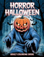 Horror Halloween Coloring Book – 69 Printable Scary Pages for Adults